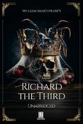 William Shakespeare’s Richard the Third - Unabridged