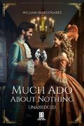William Shakespeare’s Much Ado About Nothing - Unabridged