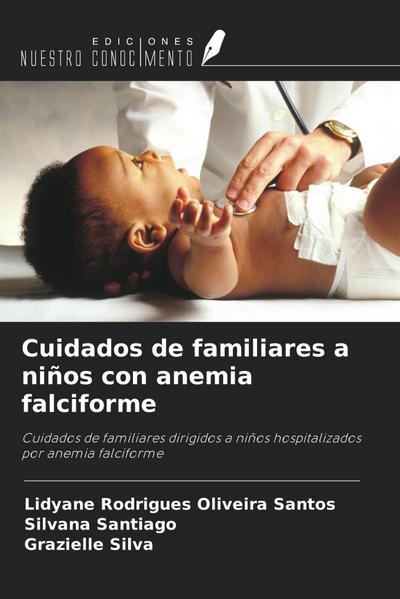 Cuidados de familiares a niños con anemia falciforme