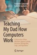 Teaching My Dad How Computers Work