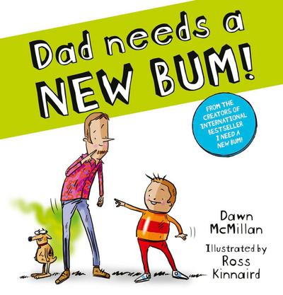 Dad Needs a New Bum! (PB)