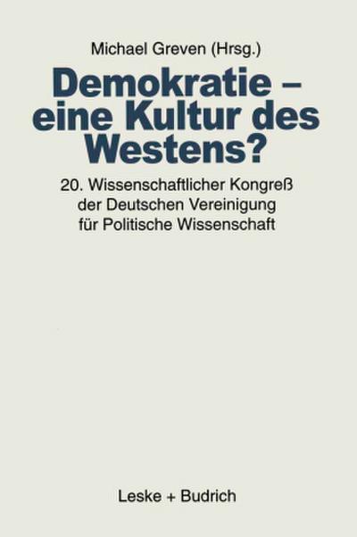 Demokratie ¿ eine Kultur des Westens?