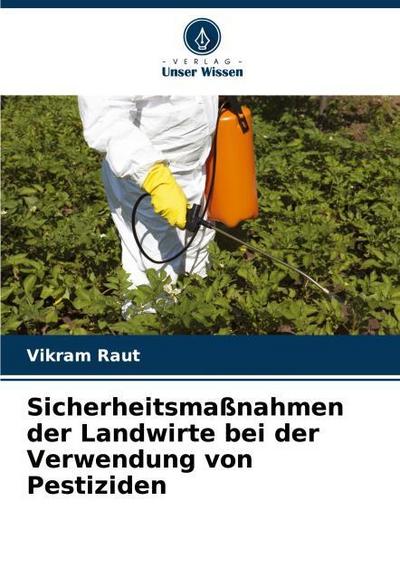 Sicherheitsmaßnahmen der Landwirte bei der Verwendung von Pestiziden