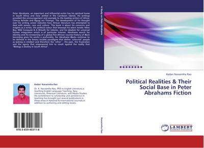 Political Realities & Their Social Base in Peter Abrahams Fiction