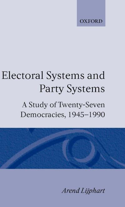 Electoral Systems and Party Systems
