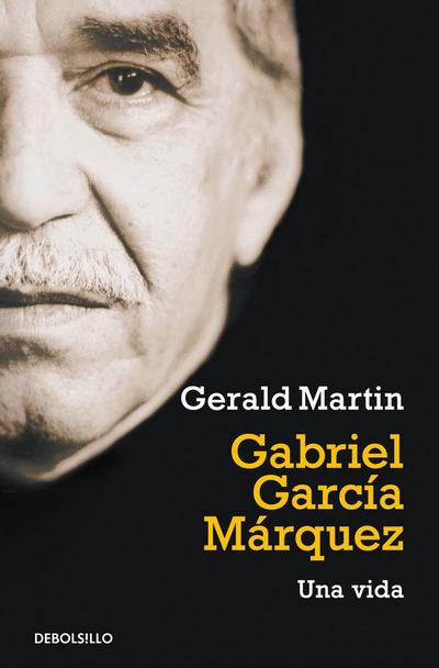 Gabriel García Márquez : una vida