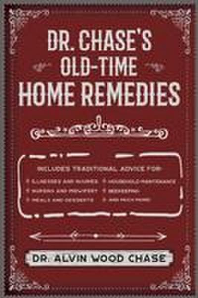 Dr. Chase’s Old-Time Home Remedies