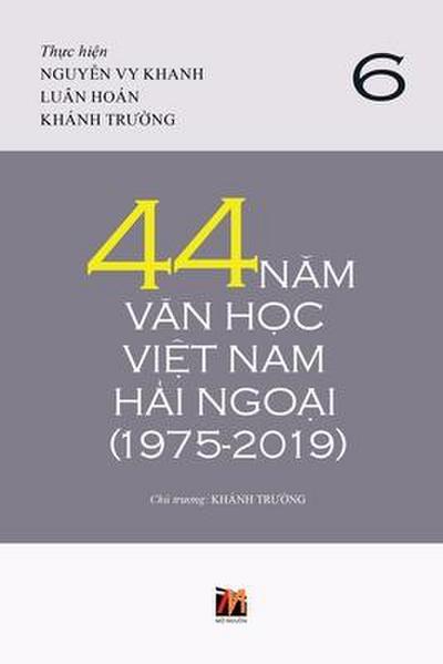 44 N&#259;m V&#259;n H&#7885;c Vi&#7879;t Nam H&#7843;i Ngo&#7841;i (1975-2019) - T&#7853;p 6 (soft cover)