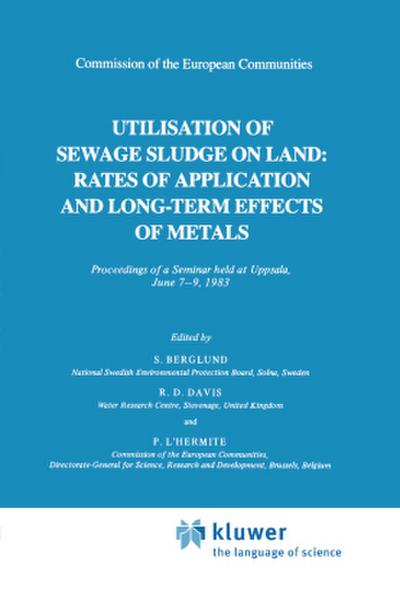 Utilization of Sewage Sludge on Land: Rates of Application and Long-Term Effects of Metals