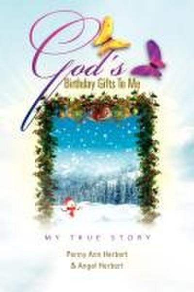 God’s Birthday Gifts to Me