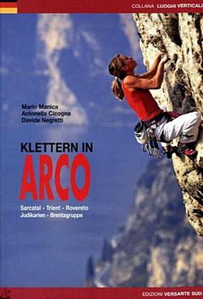 Klettern in ARCO   Sarcatal - Trient - Rovereto