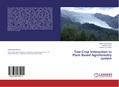 Tree-Crop Interaction in Plum Based Agroforestry system