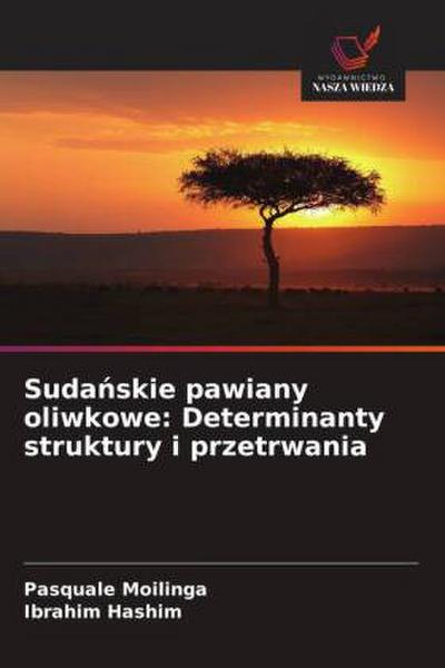 Suda¿skie pawiany oliwkowe: Determinanty struktury i przetrwania