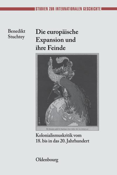Die europäische Expansion und ihre Feinde