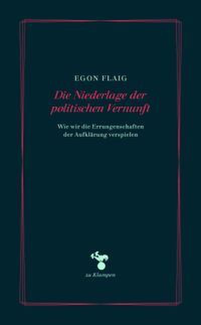 Die Niederlage der politischen Vernunft