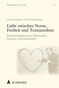 Liebe zwischen Norm, Freiheit und Transzendenz
