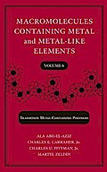 Macromolecules Containing Metal and Metal-Like Elements, Volume 6