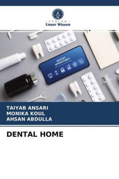 DENTAL HOME