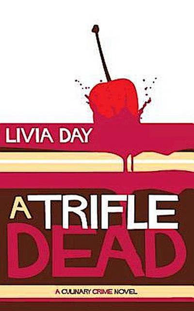 A Trifle Dead (Cafe La Femme Mysteries Book 1)