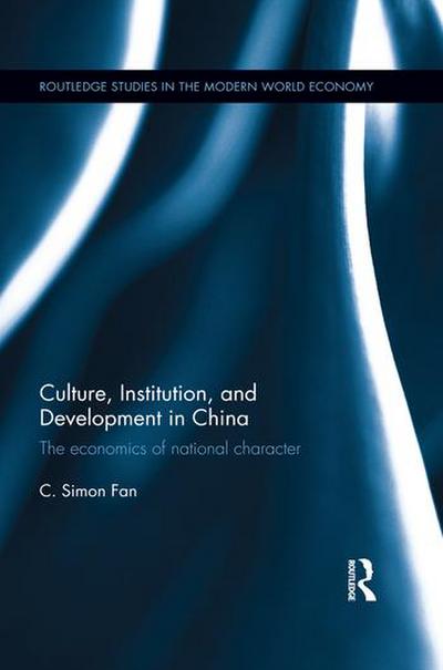 Culture, Institution, and Development in China