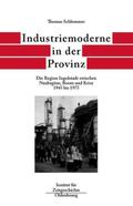 Industriemoderne in der Provinz