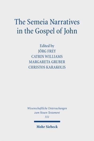 The Semeia Narratives in the Gospel of John