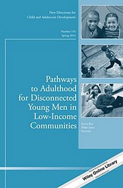 Pathways to Adulthood for Disconnected Young Men in Low-Income Communities