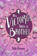 Mrs. Victoria Buys a Brothel
