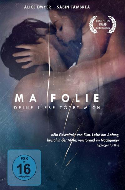 Ma folie - Deine Liebe. Deine Lügen