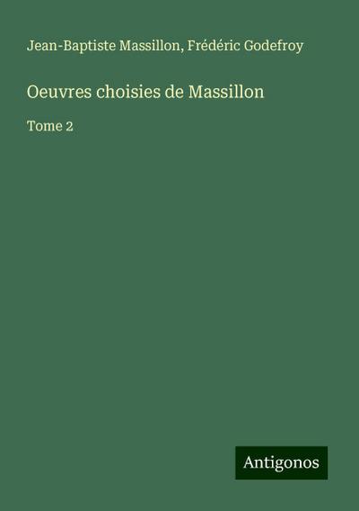 Oeuvres choisies de Massillon