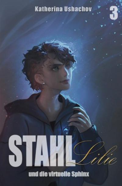 Stahllilie und die virtuelle Sphinx