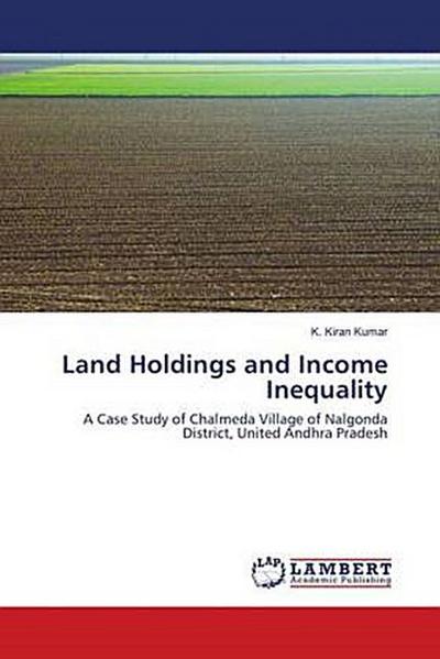 Land Holdings and Income Inequality