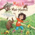 Milla und das Mini-Mammut - Ein Sommertag mit Zaub