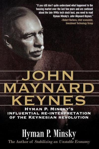 John Maynard Keynes - Hyman Minsky