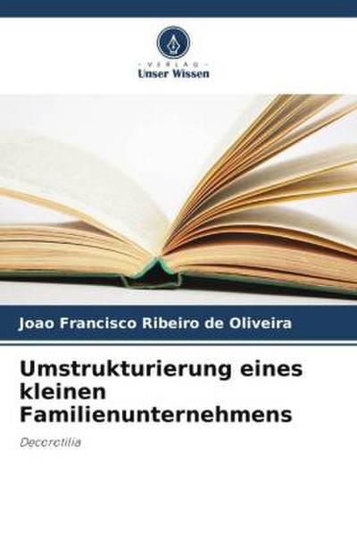 Umstrukturierung eines kleinen Familienunternehmens