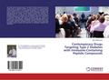 Contemporary Drugs Targeting Type 2 Diabetes with Imidazole-Containing Peptide Compounds