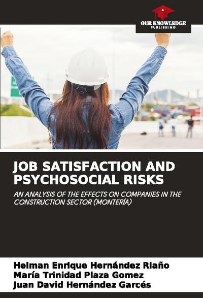 JOB SATISFACTION AND PSYCHOSOCIAL RISKS