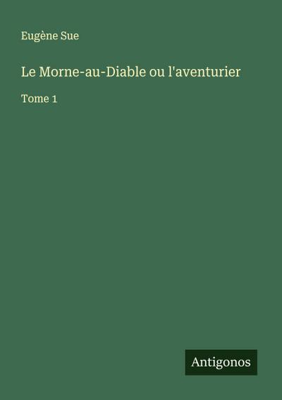 Le Morne-au-Diable ou l’aventurier