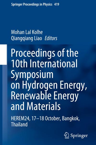 Proceedings of the 10th International Symposium on Hydrogen Energy, Renewable Energy and Materials