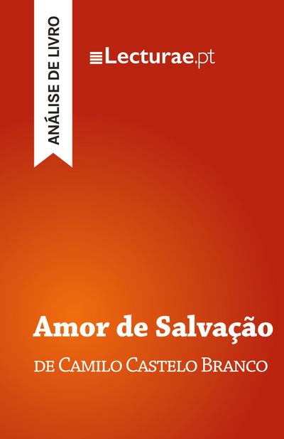 Amor de Salvação - Camilo Castelo Branco (análise de livro)