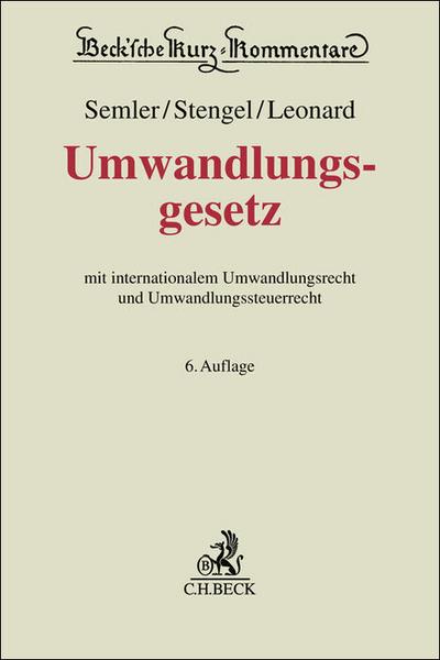 Umwandlungsgesetz: mit internationalem Umwandlungsrecht und Umwandlungssteuerrecht (Beck’sche Kurz-Kommentare)