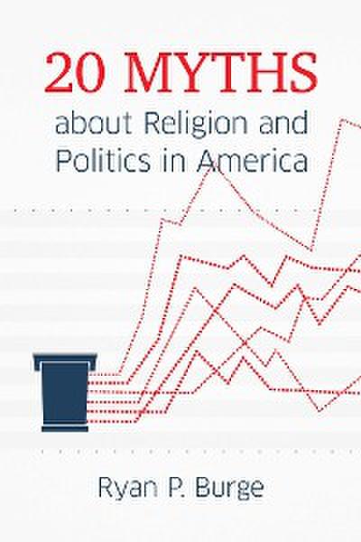 20 Myths about Religion and Politics in America