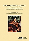 Thomas Morus’ Utopia und das Genre der Utopie in der Politischen Philosophie