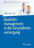 Qualitätsmanagement in der Gesundheitsversorgung von Walter Leal | Ebook