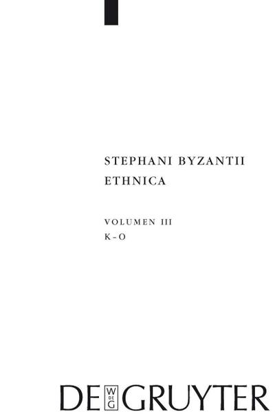 Stephanus von Byzanz, ; Billerbeck, Margarethe: Stephani Byzantii Ethnica - Kappa - Omikron
