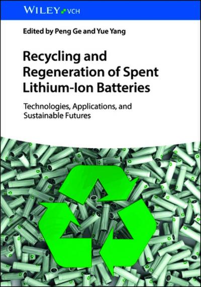 Recycling and Regeneration of Spent Lithium-Ion Batteries