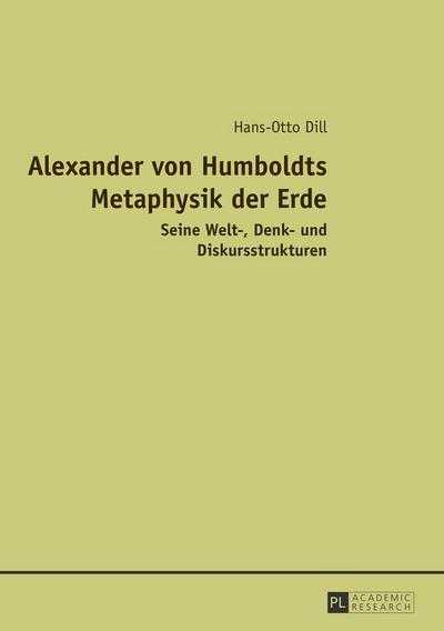 Alexander von Humboldts Metaphysik der Erde