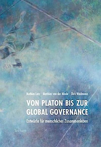 Von Platon bis zur Global Governance