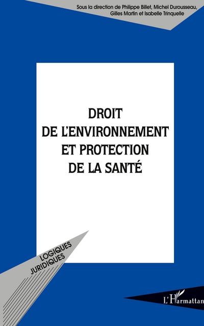 Droit de l’environnement et protection de la santé