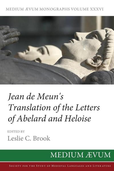 Jean de Meun’s Translation of the Letters of Abelard and Heloise